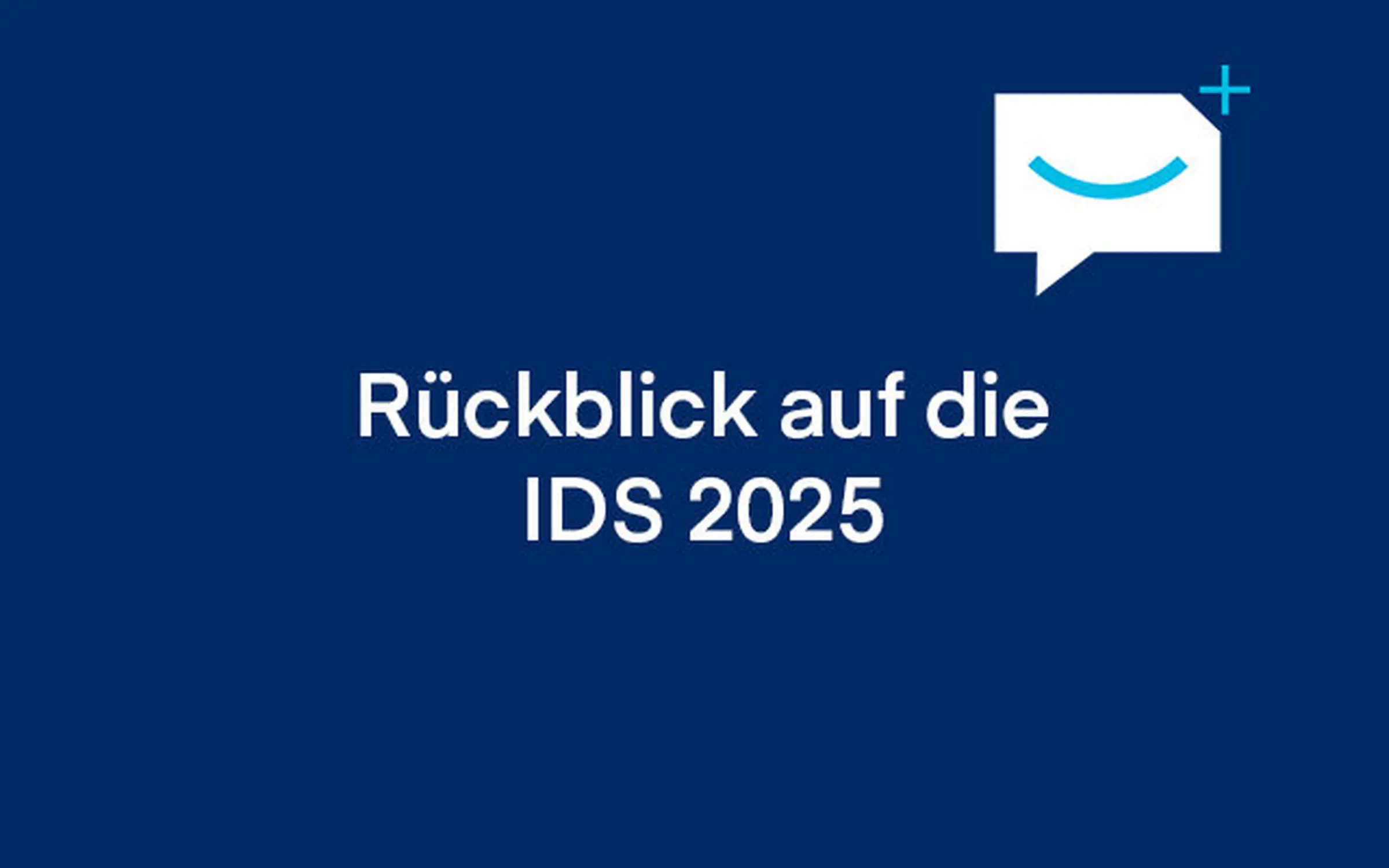 Die IDS 2025: Fachlicher Austausch und praxisnahe Lösungen