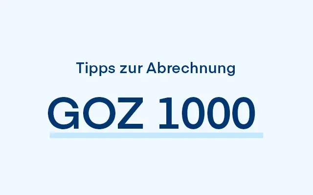 Hellblaue Fläche mit dunkelblauem Text "Tipps zur Abrechnung - GOZ 1000"