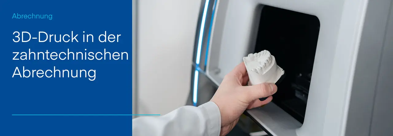 3D-Druck in der Zahntechnik