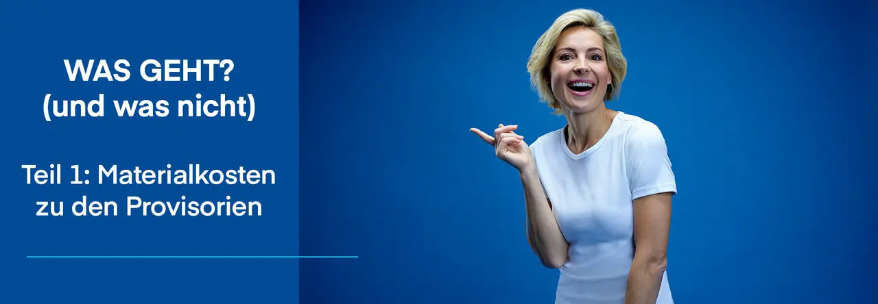 Zweigeteiltes Bild: Links blauer Hintergrund mit weißer Schrift "WAS GEHT (und was nicht) Teil 1: Materialkosten zu den Provisorien", rechts blonde Frau mit weißem T-Shirt lacht in die Kamera. Rechte Hand am Körper hochgehalten und zeigt mit Zeigefinger auf die Schrift.